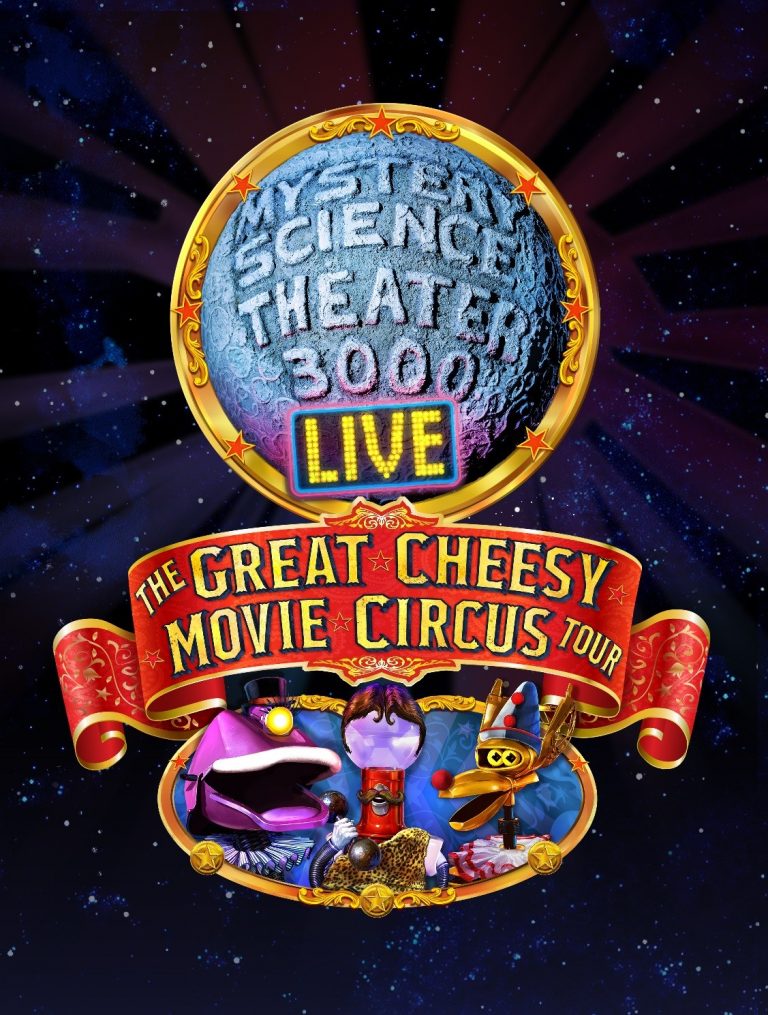 Mystery Science Theater 3000 LIVE: The Great Cheesy Movie Circus Tour ...